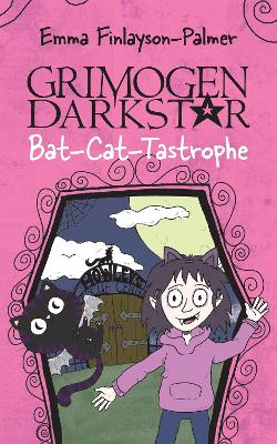 GRIMOGEN DARKSTAR: BAT-CAT-TASTROPHE: A Young Girl's Quest for a Pet Leads to Moonlit Mayhem!