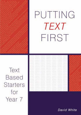 Putting Text First: Text Based Starters for Year 7