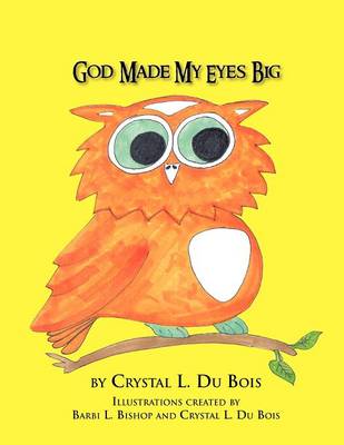 God Made My Eyes Big