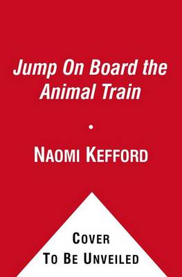 Jump on Board the Animal Train