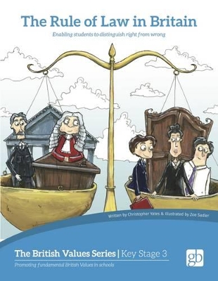 The Rule of Law in Britain: Enabling Students to Distinguish Right from Wrong