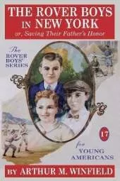 The Rover Boys In New York: or, Saving Their Father's Honor