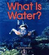 What Is Water?: First Step - Water