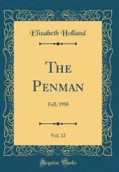The Penman, Vol. 12: Fall, 1958 (Classic Reprint)
