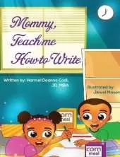 Mommy, Teach me how to write
