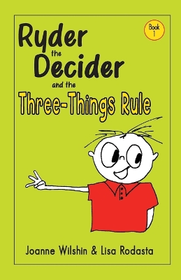 Ryder the Decider and the Three-Things Rule