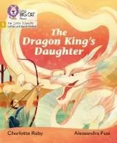 The Dragon King’s Daughter: Phase 5 Set 5