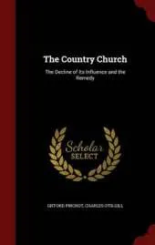 The Country Church: The Decline of Its Influence and the Remedy