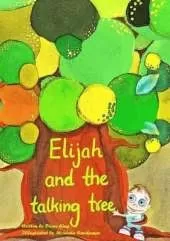 Elijah and the Talking Tree