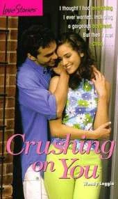 Crushing on You