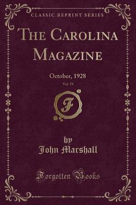 The Carolina Magazine, Vol. 59: October, 1928 (Classic Reprint)