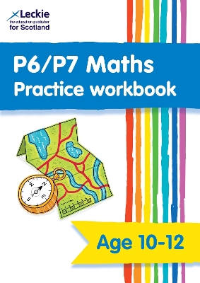 P6/P7 Maths Practice Workbook: Extra Practice for Cfe Primary School Maths