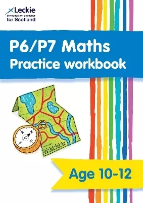 P6/P7 Maths Practice Workbook: Extra Practice for Cfe Primary School Maths