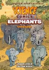 Science Comics: Elephants: Living Large