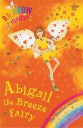 Abigail The Breeze Fairy: The Weather Fairies Book 2
