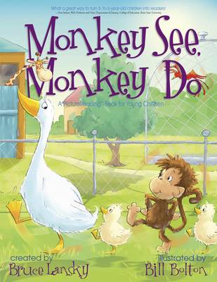 Monkey See, Monkey Do: A Picturereading Book for Young Children
