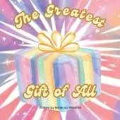 The Greatest Gift Of All