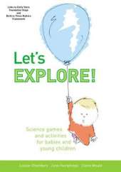 Let's Explore: Science Games and Activities for Babies and Young Children
