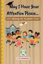 May I Have Your Attention Please...: Let's Unwrap the Academic Year!
