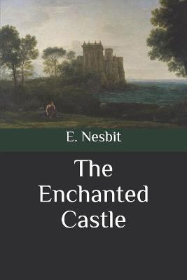 The Enchanted Castle