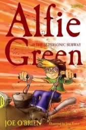 Alfie Green and the Supersonic Subway