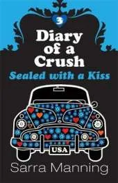 Diary of a Crush: Sealed With A Kiss