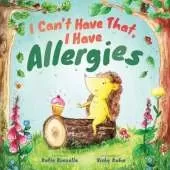 I Can't Have That, I Have Allergies