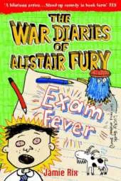 The War Diaries Of Alistair Fury 6: Exam Fever