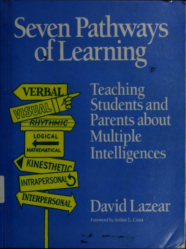 Seven Pathways to Learning: Teaching Students and Parents About Multiple Intelligences
