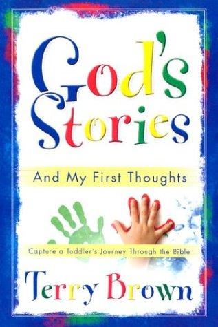 God's Stories and My First Thoughts