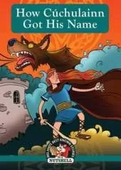 How Cuchulainn Got His Name