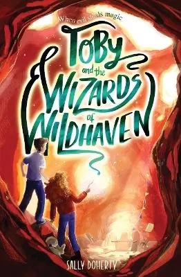 Toby and the Wizards of Wildhaven