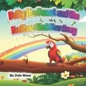 Patty the Parrot and the Feathers That Flew Away