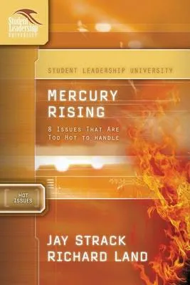 Mercury Rising: 8 Issues That are Too Hot to Handle