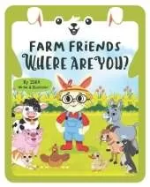 Farm Friends, Where Are You?