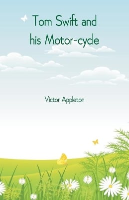 Tom Swift and his Motor-cycle