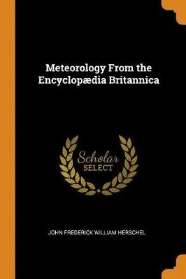Meteorology from the Encyclop dia Britannica