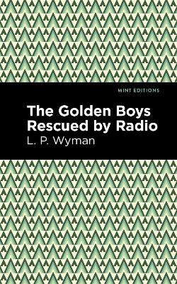 The Golden Boys Rescued by Radio