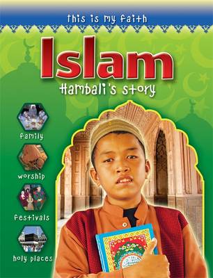This Is My Faith: Islam