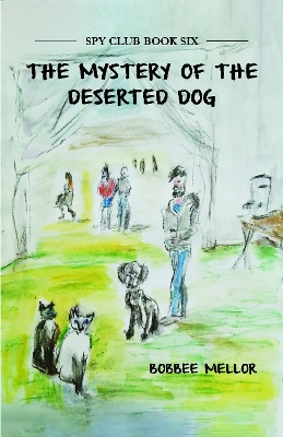 The: Mystery Of The Deserted Dog