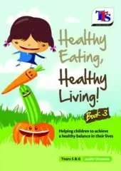 Healthy Eating, Healthy Living