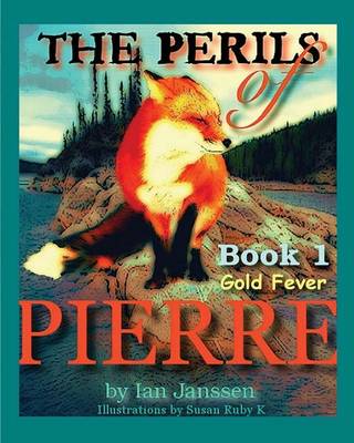 Perils of Pierre Book 1, Gold Fever