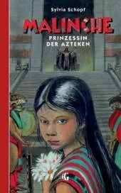 Malinche Prinzessin Der Azteken