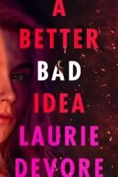 A Better Bad Idea