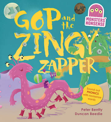 Monsters' Nonsense: The Zingy Zapper: Practise phonics with non-words