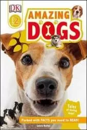DK Readers L2: Amazing Dogs: Tales of Daring Dogs!