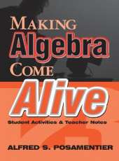 Making Algebra Come Alive: Student Activities and Teacher Notes