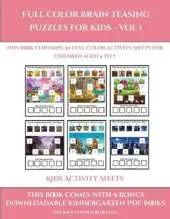 Kids Activity Sheets (Full color brain teasing puzzles for kids - Vol 1): This book contains 30 full color activity sheets for children aged 4 to 7