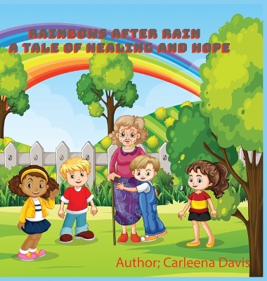 Rainbow After Rain: A Tale of Healing and Hope