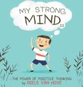 My Strong Mind II: The Power of Positive Thinking